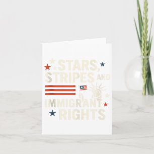 Stars, Stripes And Immigrant Rights Pro-immigratio Card