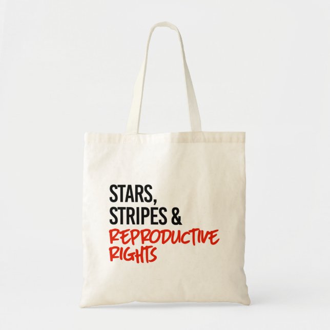 Stars Stripes and Reproductive Rights Tote Bag (Front)