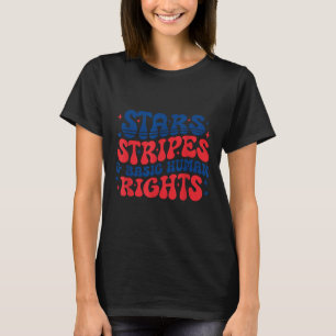 Stars Stripes Equal Rights 4th Of July Equal Right T-Shirt