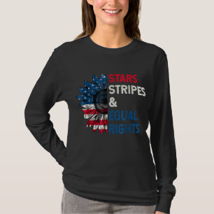 Stars Stripes Equal Rights 4th Of July Women's Rig T-Shirt