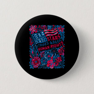 Stars Stripes Human Rights 4th Of July Floral Amer 6 Cm Round Badge