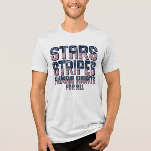 Stars Stripes Human Rights For All Graphic Tri-Blend Shirt