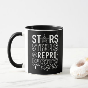 Stars Stripes Reproductive Rights 4th July Mug