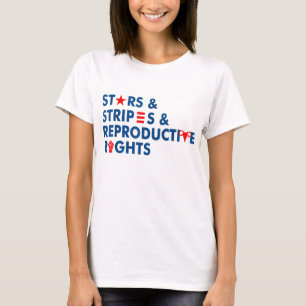 Stars & Stripes & Reproductive Rights 4th Of July T-Shirt