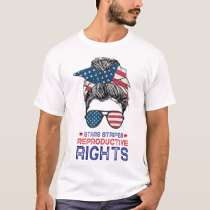 Stars Stripes Reproductive Rights Messy Bun Women T-Shirt
