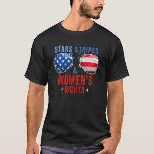 Stars Stripes Women's Equal Rights Pro Choice 4Th T-Shirt