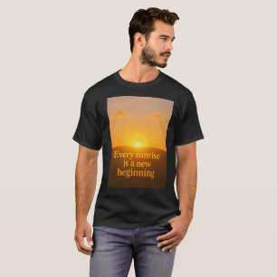 start a new beginning in lif T-Shirt