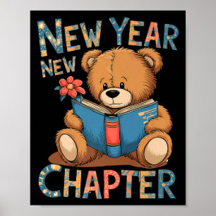 Start A New Chapter 2024 Cute Bear Adorable Teddy Poster