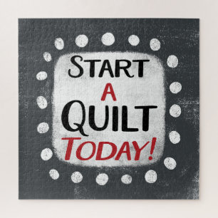 Start A Quilt Today Jigsaw Puzzle