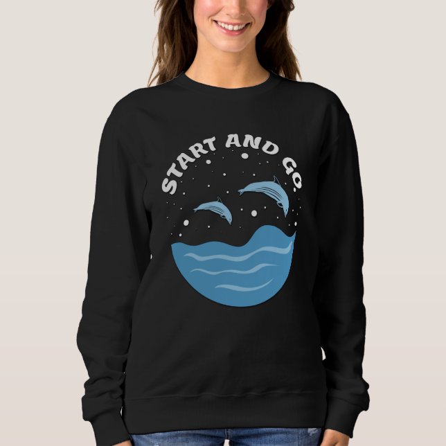 Start and Go! - Cute Dolphins Sweatshirt (Front)