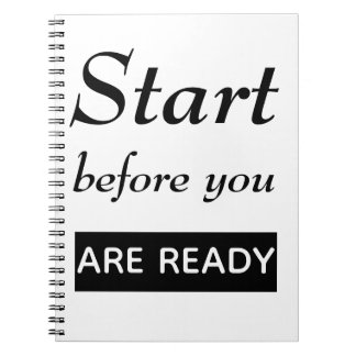 Start before you are ready notebook