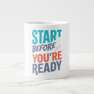 Start Before You're Ready Shirt Large Coffee Mug