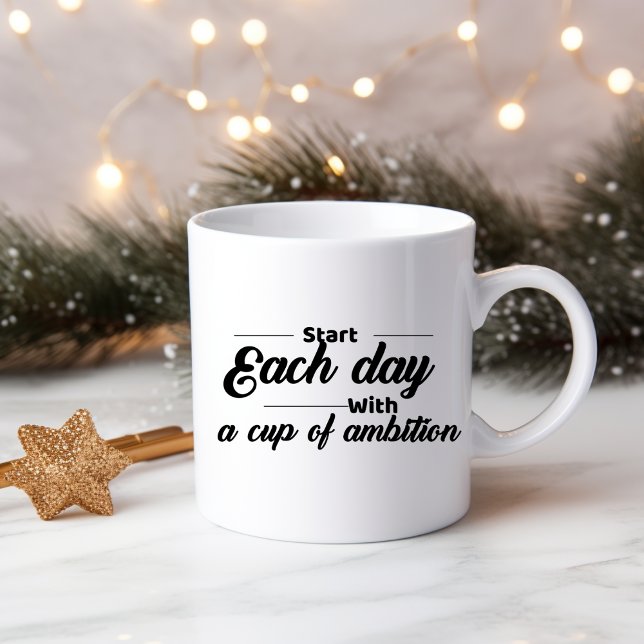 Start each day with a cup of ambition (Creator Uploaded)