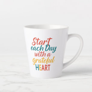 Start Each Day with a Grateful Heart - 12 oz Latte Mug
