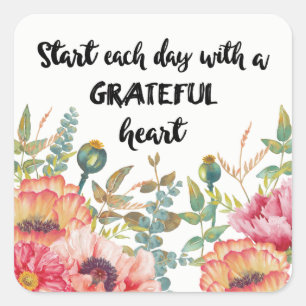 Start Each Day with a Grateful Heart Square Sticker