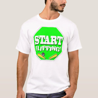 Start Flipping T-Shirt