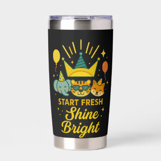 Start Fresh, Shine Bright Insulated Tumbler