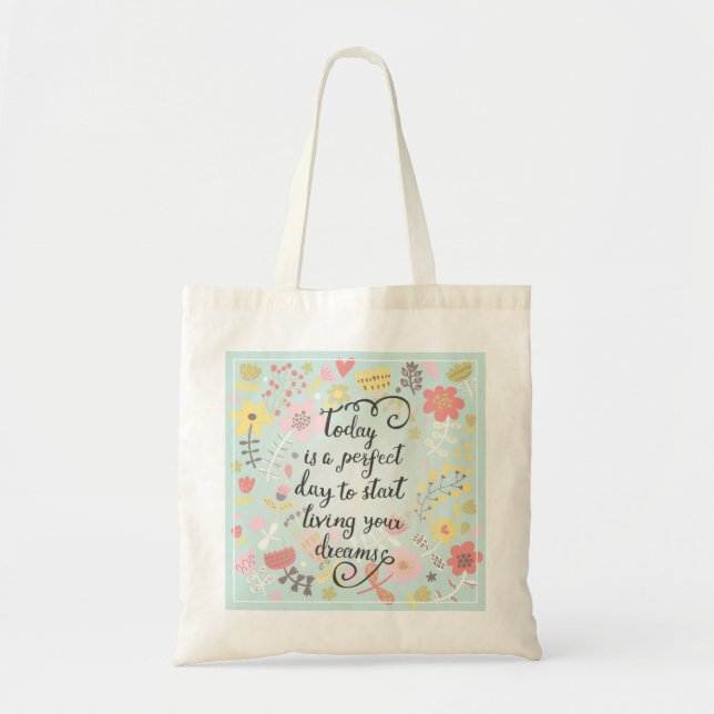 Start Living Your Dreams Tote Bag (Front)