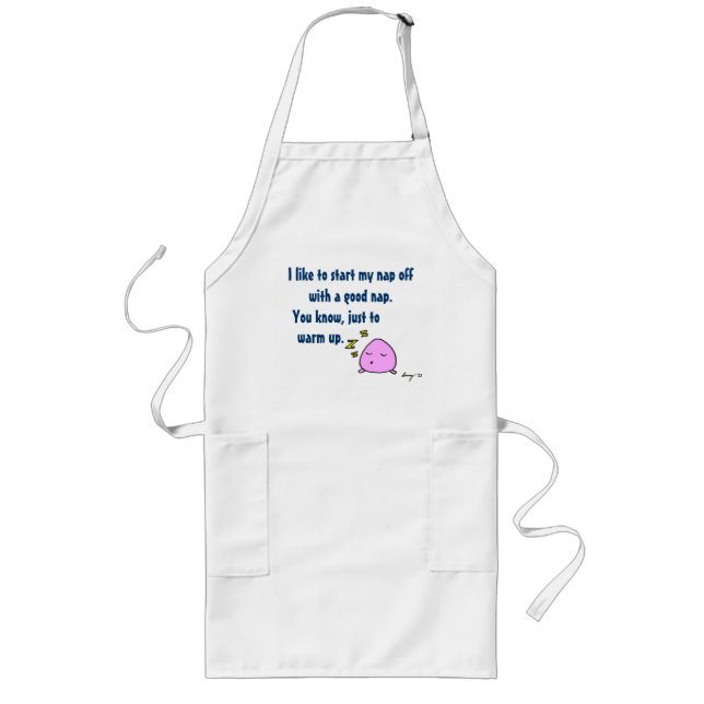 'Start My Nap With A Good Nap' Apron (Front)