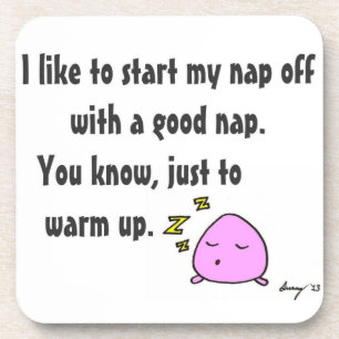 'Start My Nap With A Good Nap' Coasters - Set of 6