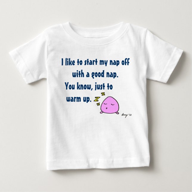 'Start My Nap With A Good Nap' Infant Tee (Front)