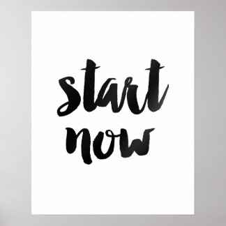 "Start Now" Brush Motivational Quote Poster