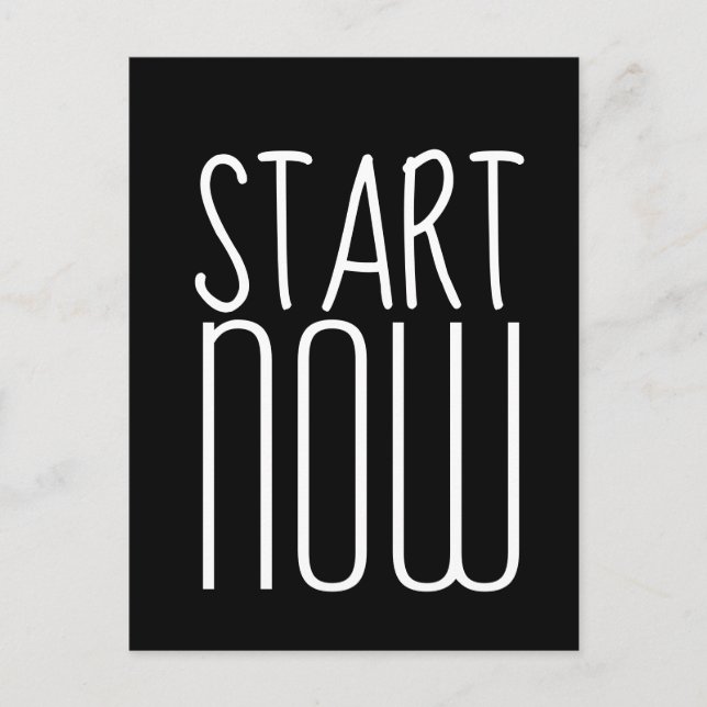 START NOW Cool Motivational Quote Postcard (Front)