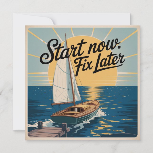 Start Now. Fix Later Invitation (Front)