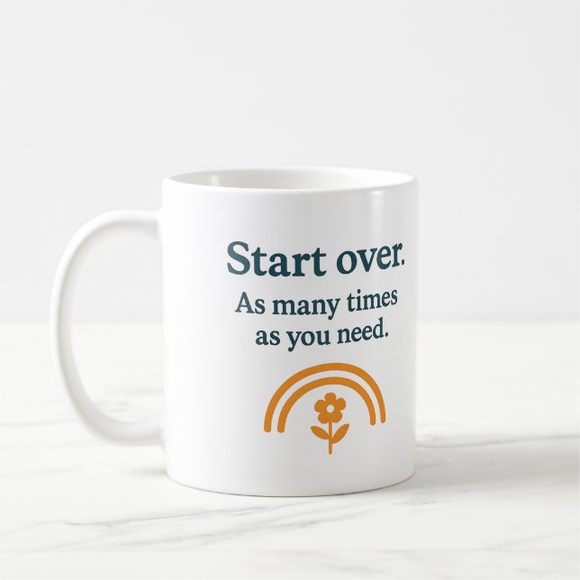 Start over. As many times as you need - Mug (Left)