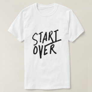 Start Over – Fresh Start Typography T-Shirt
