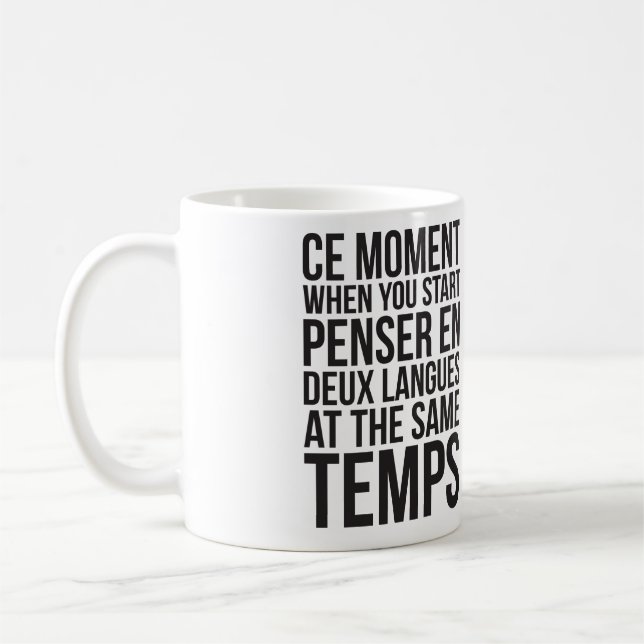 Start Penser En Deux Langues At The Same Temps Coffee Mug (Left)