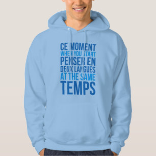 Start Penser En Deux Langues At The Same Temps Hoodie
