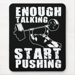 Start Pushing - Bench Press - Workout Motivational Mouse Pad