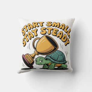 Start Small. Stay Steady Cushion