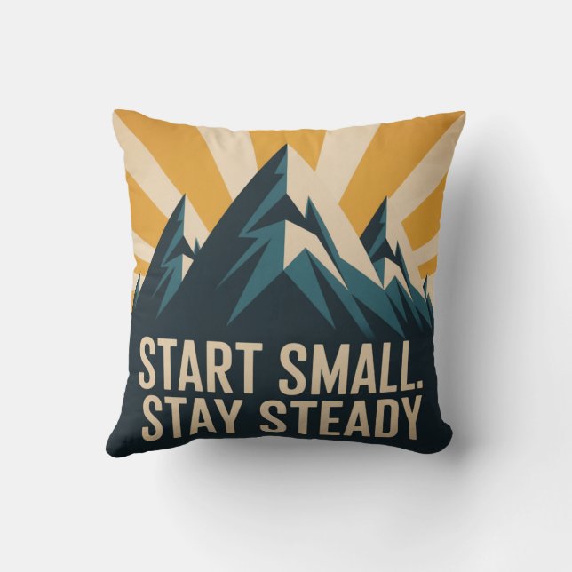 Start Small. Stay Steady Cushion (Back)