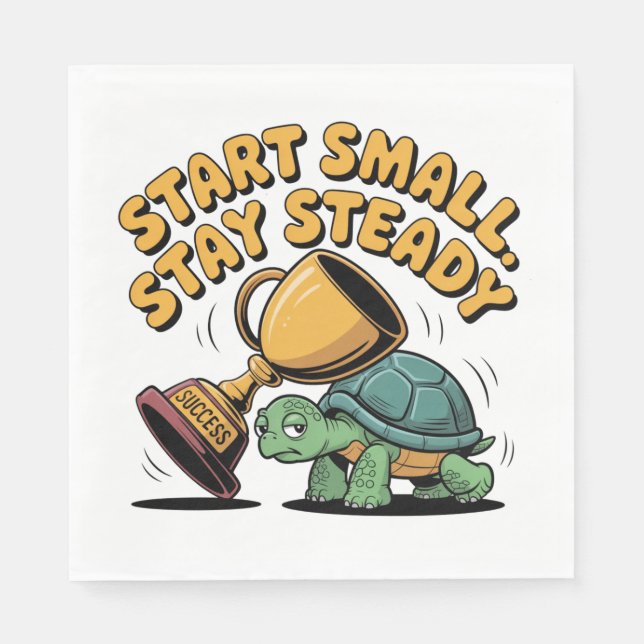 Start Small. Stay Steady Napkin (Front)