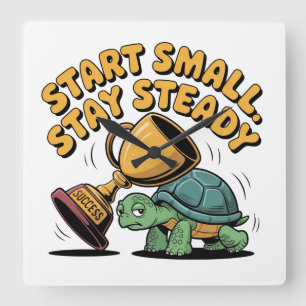 Start Small. Stay Steady Square Wall Clock