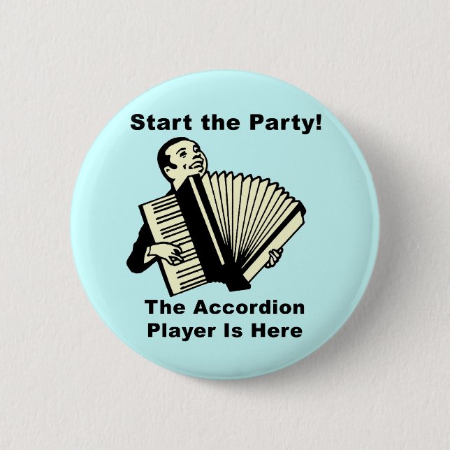 Start the Party! 6 Cm Round Badge (Front)