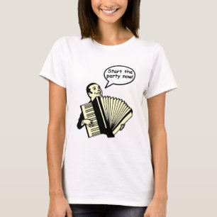 Start the Party! (Accordion) T-Shirt