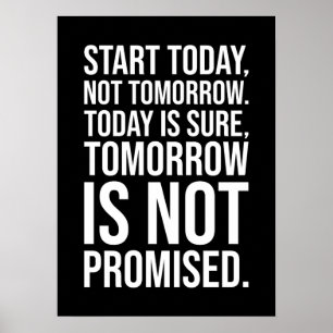 Start Today - Success Motivational Poster