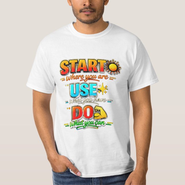 Start Use Do OG T-Shirt | Motivational Quote Tee  (Front)