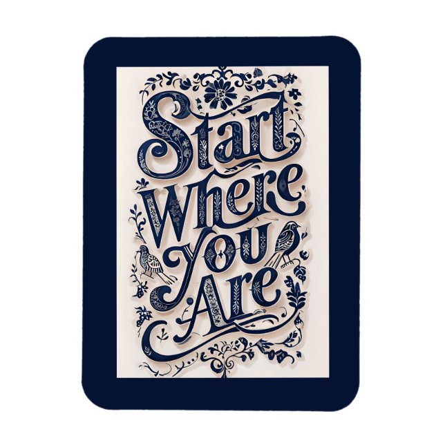 Start Where You Are Decorative Typography Magnet (Vertical)