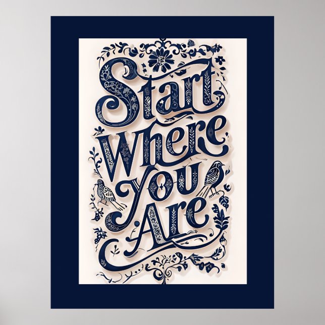 Start Where You Are Decorative Typography Poster (Front)