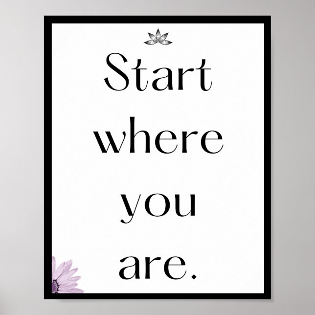 Start where you are, Quote  Poster (Front)