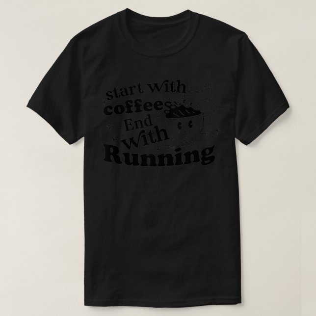 start with coffee end with running Running Lover M T-Shirt (Design Front)