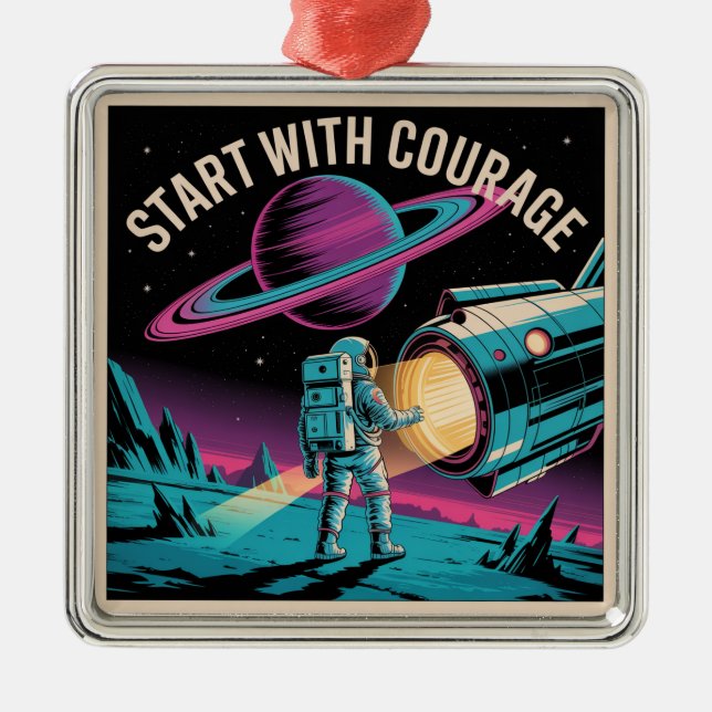 Start With Courage Metal Ornament (Front)