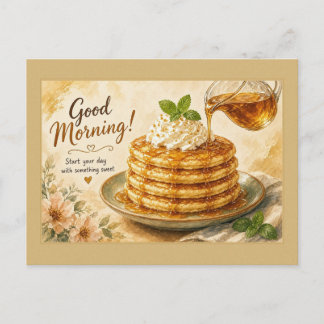 Start Your Day Sweet Golden Syrup Pancakes Postcard