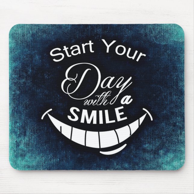 Start Your Day with a Smile Mouse Pad (Front)