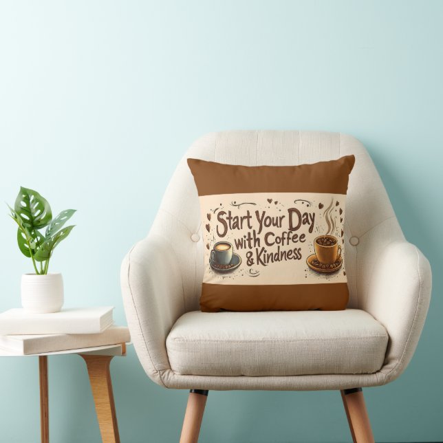 Start Your Day with Coffee & Kindness Quote Cushion (Chair)