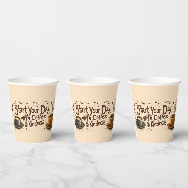 Start Your Day with Coffee & Kindness Quote Paper Cups (Multi)